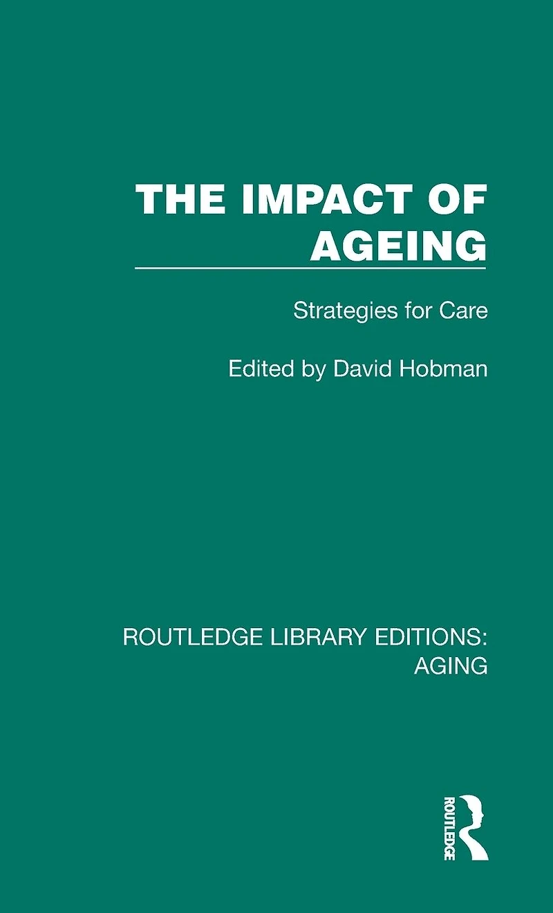 The Impact of Ageing: Strategies for Care
