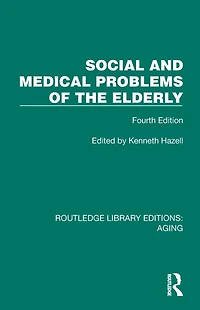 Social and Medical Problems of the Elderly: Fourth Edition