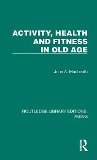 Activity, Health and Fitness Old Age