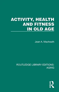 Activity, Health and Fitness Old Age
