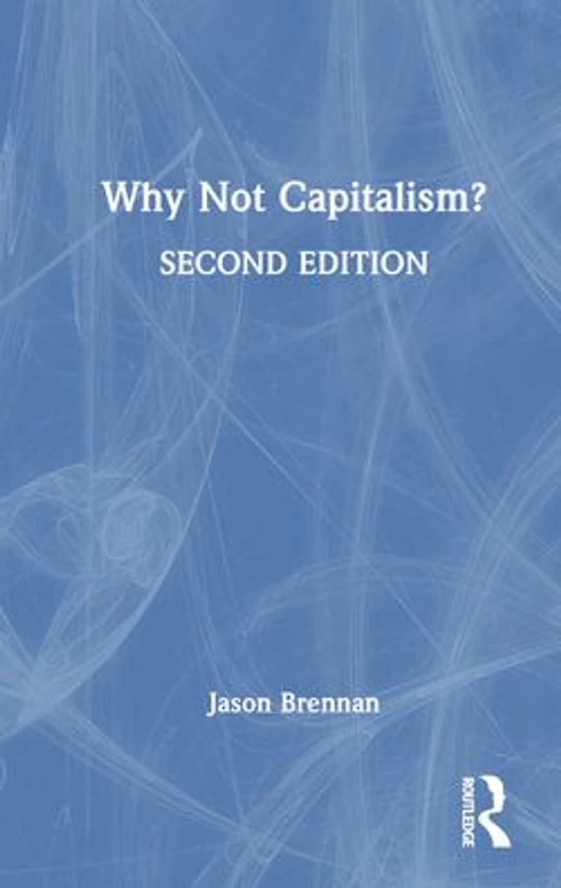 Why Not Capitalism?