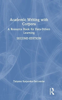 Academic Writing with Corpora: A Resource Book for Data-Driven Learning