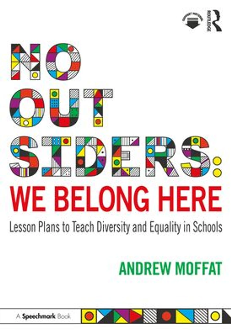 No Outsiders: We Belong Here: Lesson Plans to Teach Diversity and Equality Schools