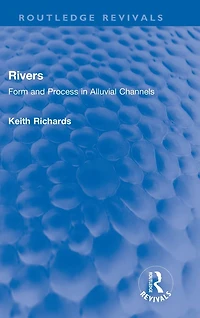 Rivers: Form and Process Alluvial Channels