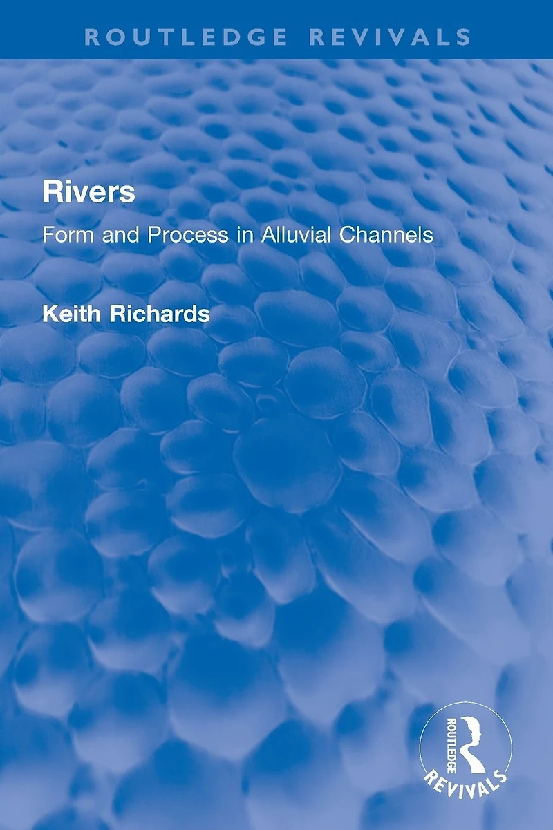 Rivers: Form and Process Alluvial Channels