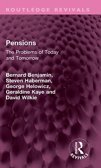 Pensions: The Problems of Today and Tomorrow