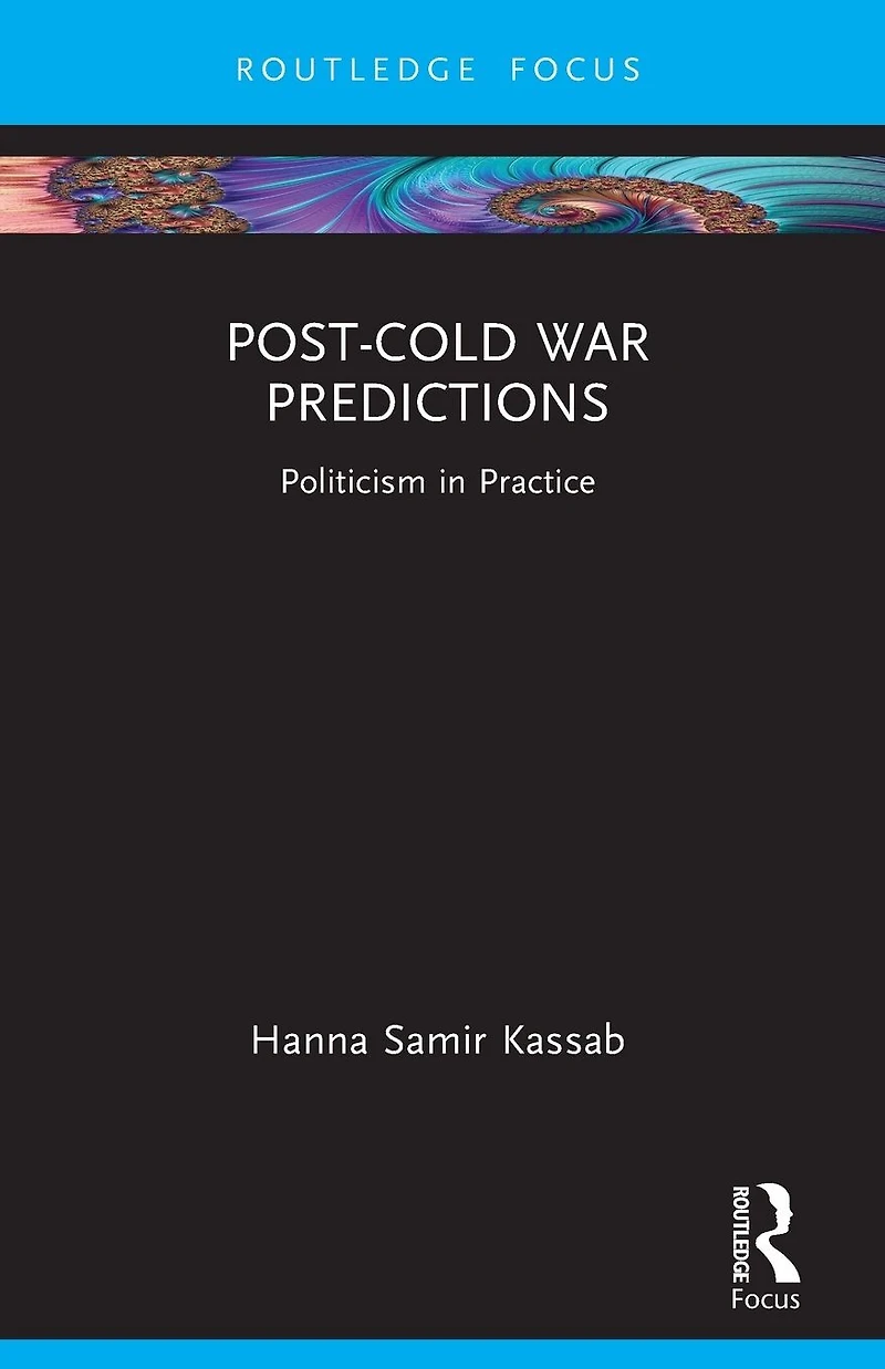 Post-Cold War Predictions: Politicism Practice