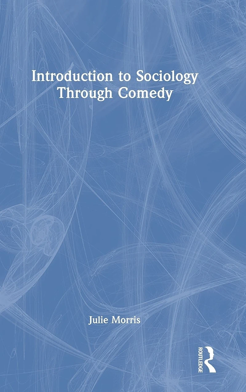 Introduction to Sociology Through Comedy