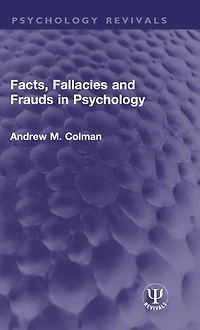 Facts, Fallacies and Frauds Psychology