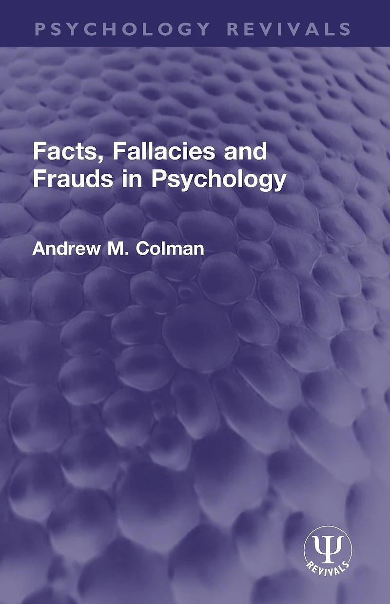 Facts, Fallacies and Frauds Psychology