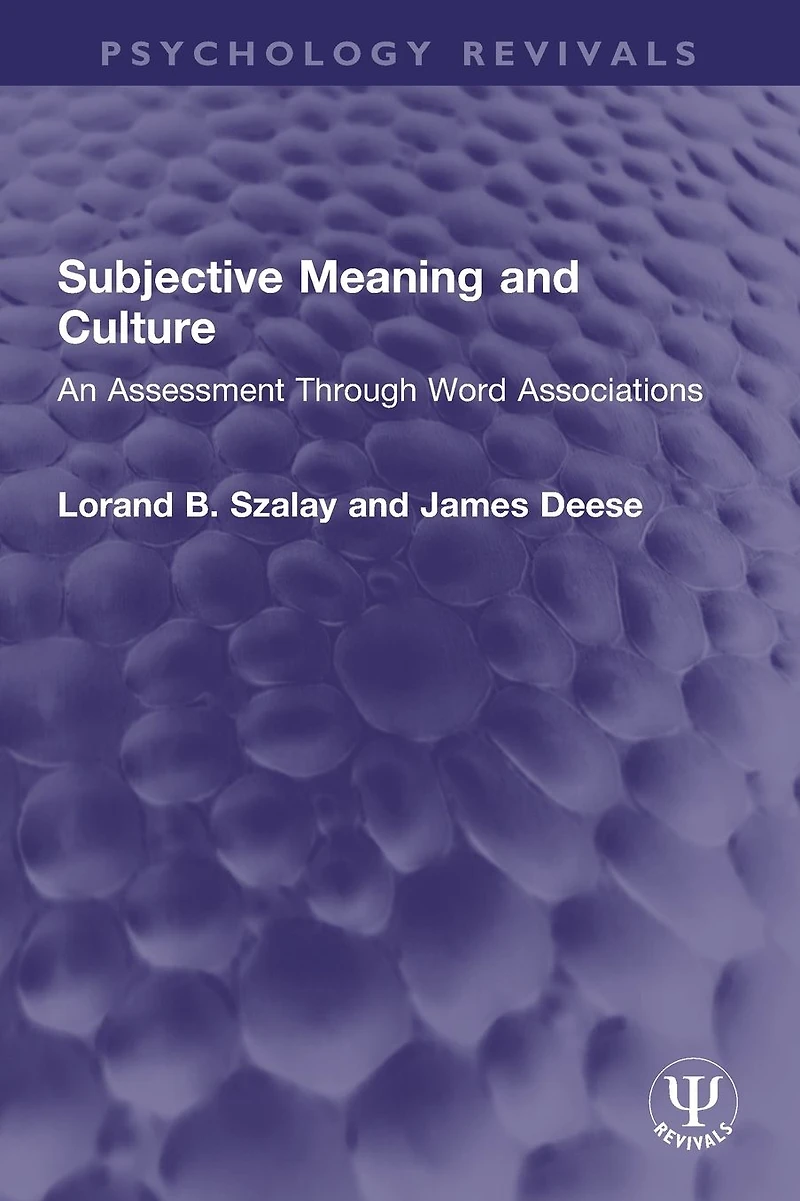 Subjective Meaning and Culture: An Assessment Through Word Associations
