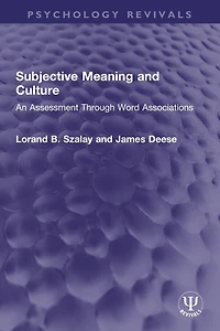Subjective Meaning and Culture: An Assessment Through Word Associations