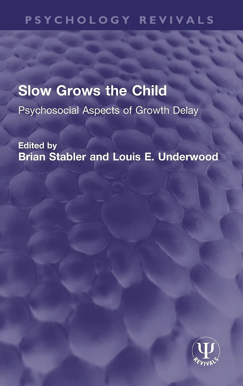 Slow Grows the Child: Psychosocial Aspects of Growth Delay