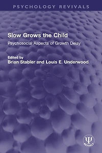 Slow Grows the Child: Psychosocial Aspects of Growth Delay