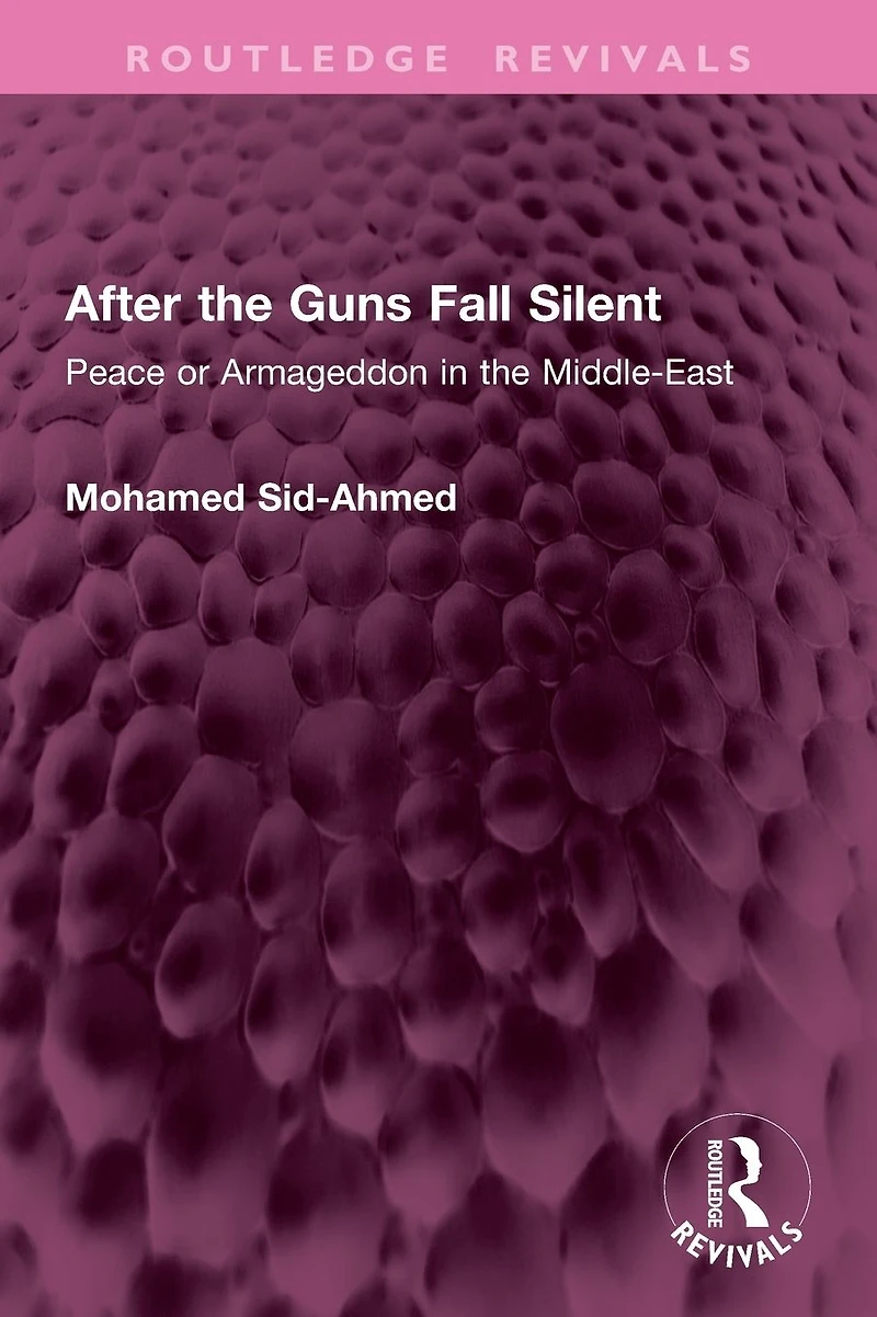 After the Guns Fall Silent: Peace or Armageddon Middle-East