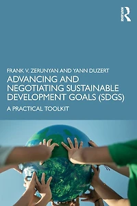 Advancing and Negotiating Sustainable Development Goals (SDGs): A Practical Toolkit