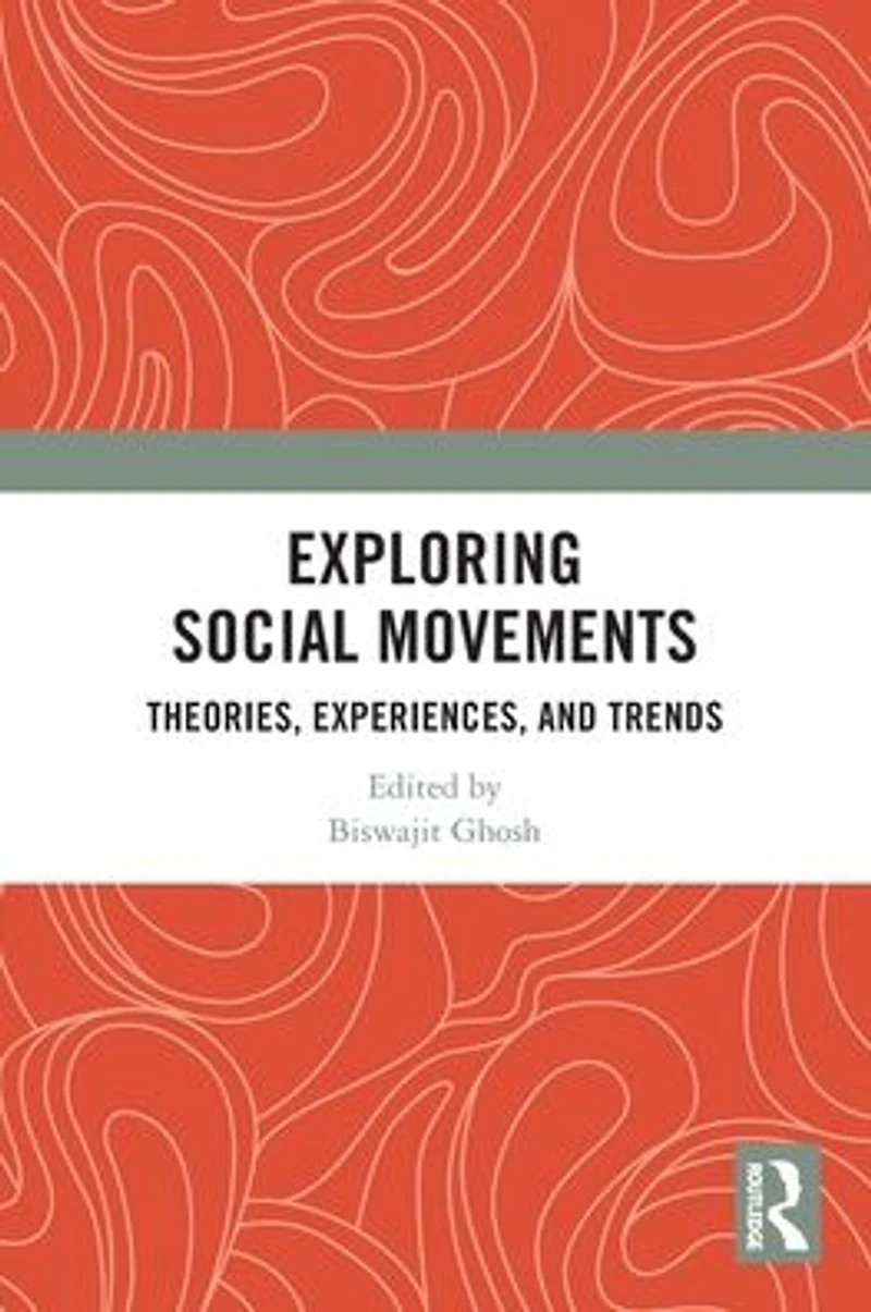 Exploring Social Movements: Theories, Experiences, and Trends