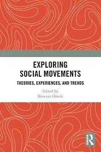 Exploring Social Movements: Theories, Experiences, and Trends