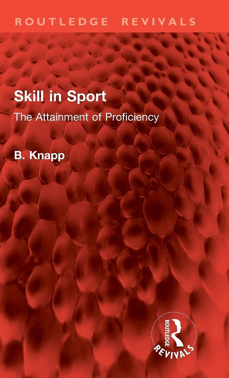 Skill Sport: The Attainment of Proficiency