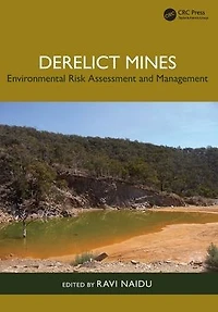 Derelict Mines: Environmental Risk Assessment and Management
