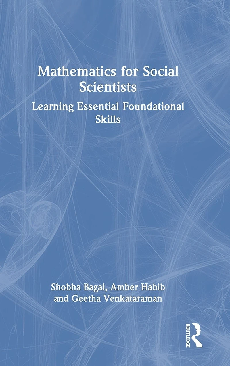 Mathematics for Social Scientists: Learning Essential Foundational Skills