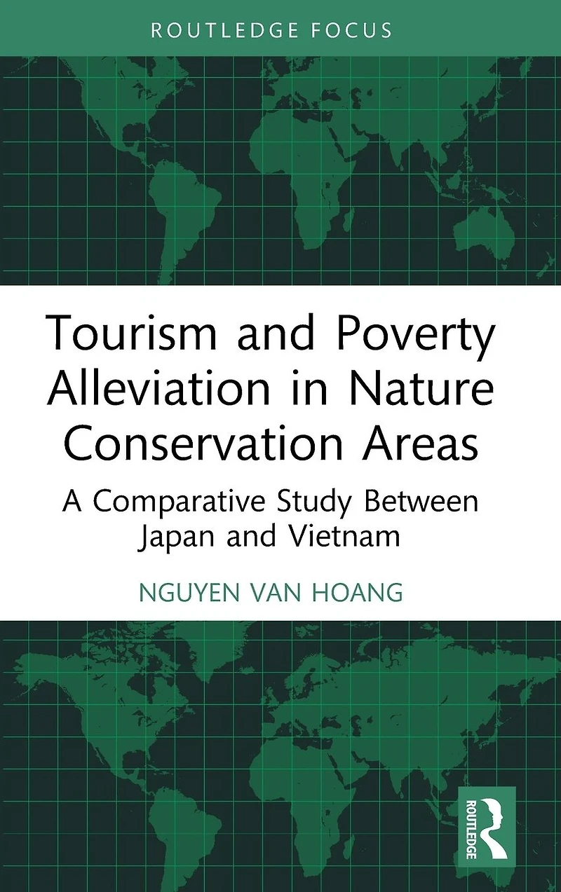 Tourism and Poverty Alleviation Nature Conservation Areas: A Comparative Study Between Japan Vietnam