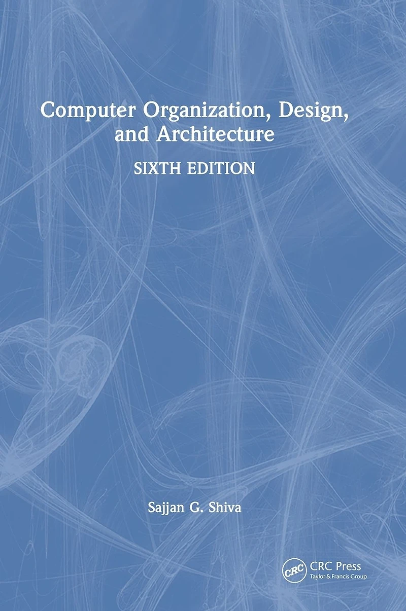 Computer Organization, Design, and Architecture