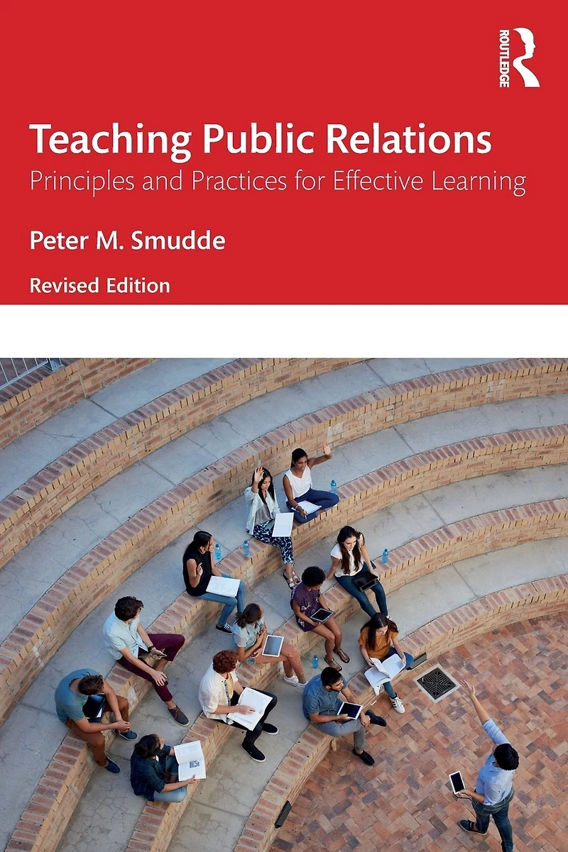 Teaching Public Relations: Principles and Practices for Effective Learning