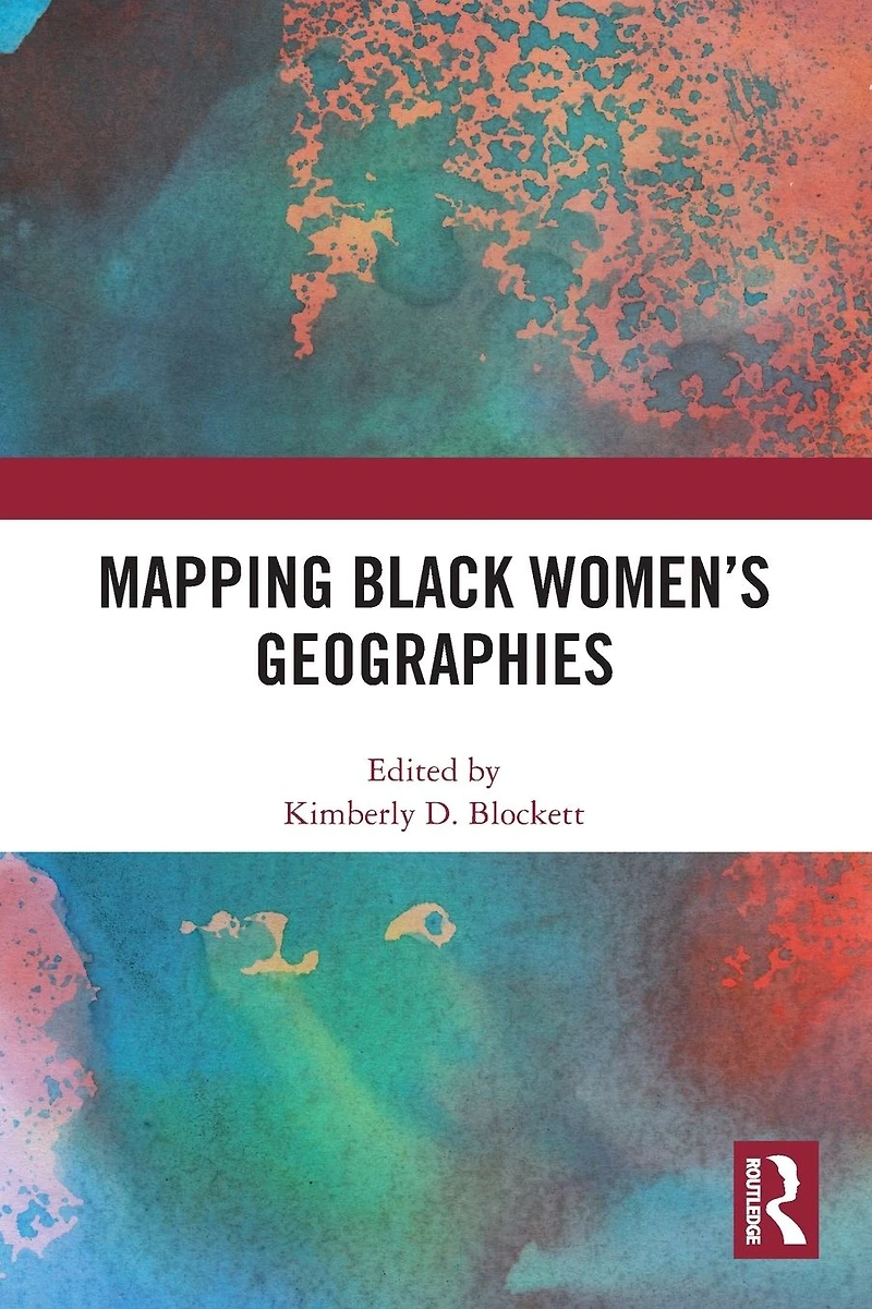 Mapping Black Women's Geographies