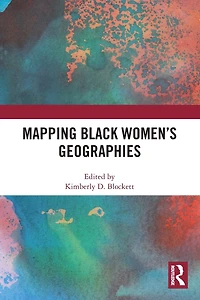 Mapping Black Women's Geographies