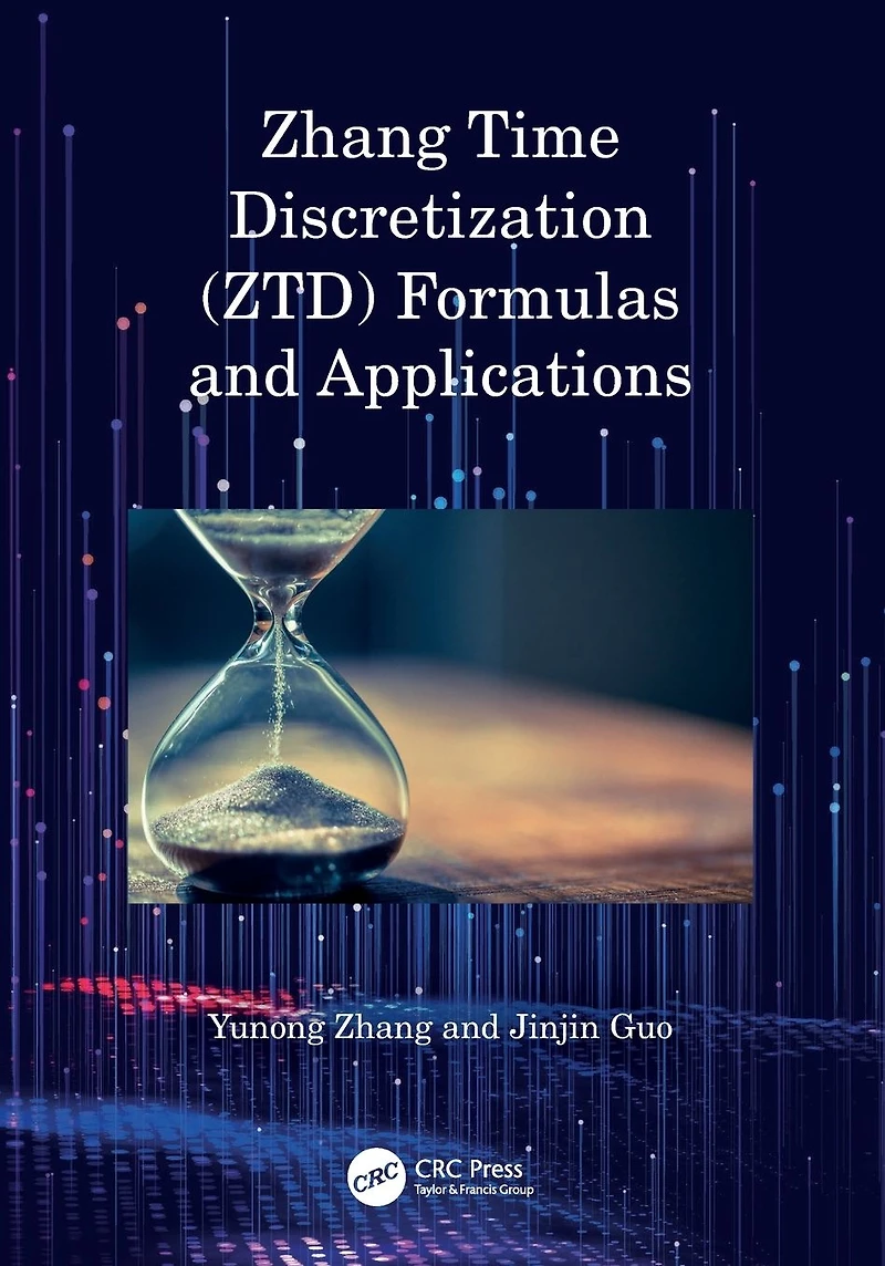 Zhang Time Discretization (ZTD) Formulas and Applications