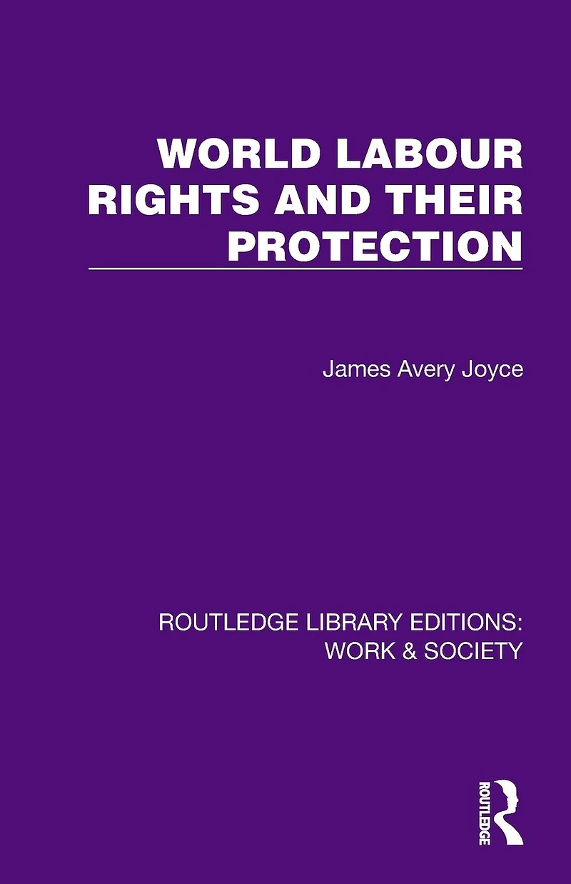 World Labour Rights and Their Protection