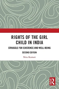 Rights of the Girl Child India: Struggle for Existence and Well-Being