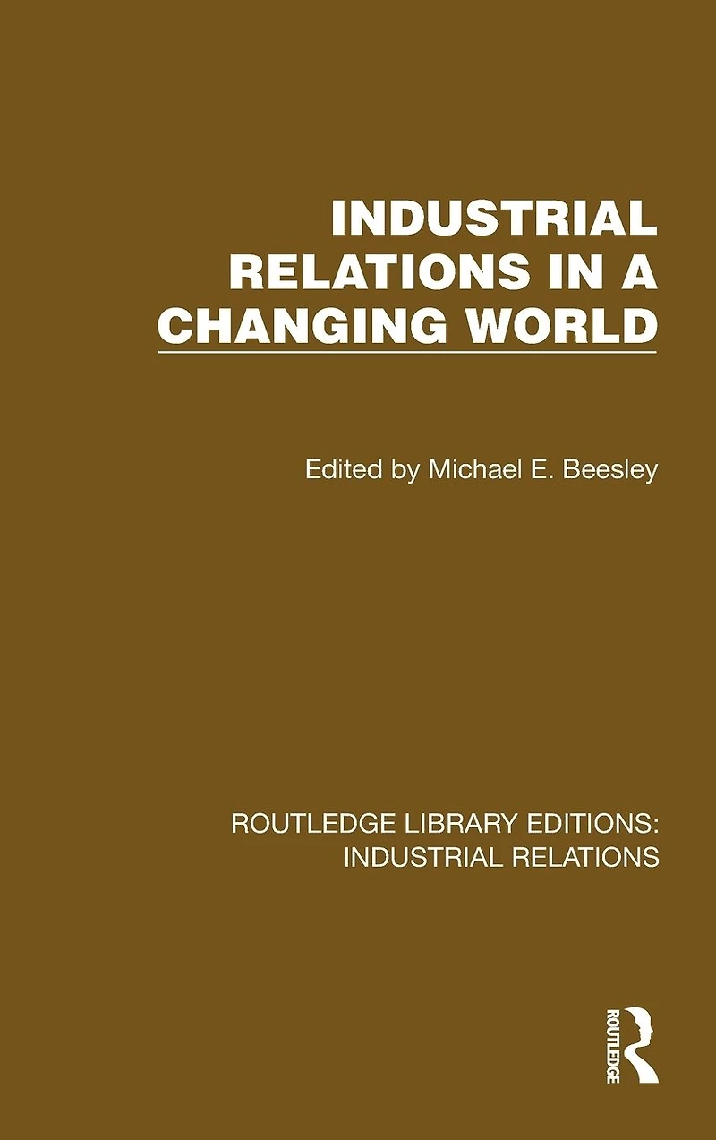 Industrial Relations a Changing World