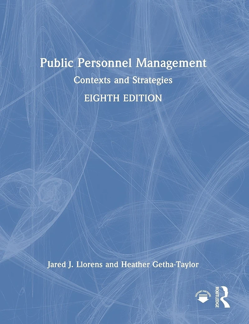 Public Personnel Management: Contexts and Strategies