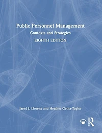 Public Personnel Management: Contexts and Strategies
