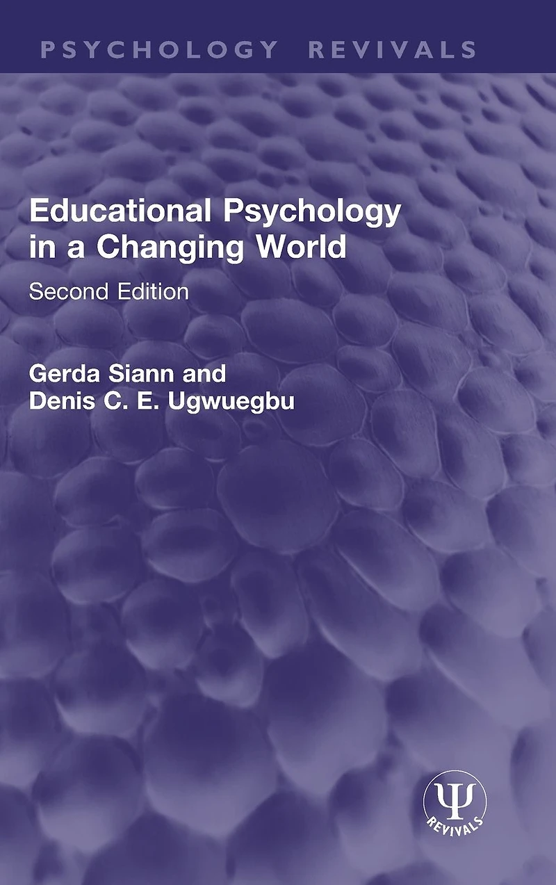 Educational Psychology a Changing World: Second Edition