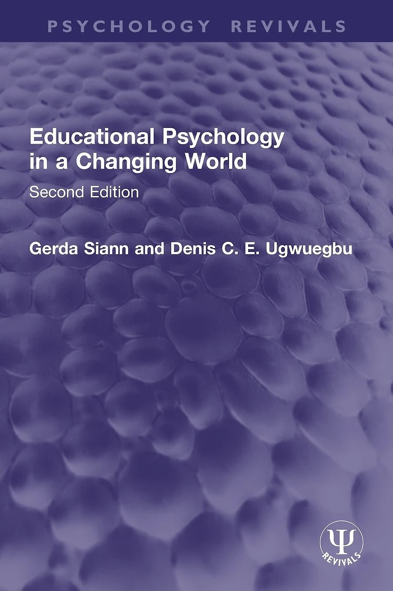 Educational Psychology a Changing World: Second Edition