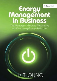 Energy Management Business: The Manager's Guide to Maximising and Sustaining Reduction