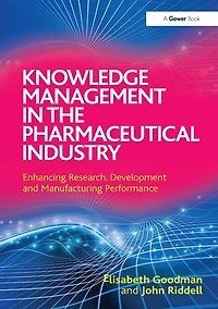Knowledge Management in the Pharmaceutical Industry: Enhancing Research