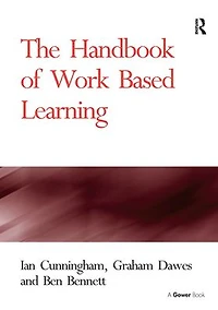 The Handbook of Work Based Learning