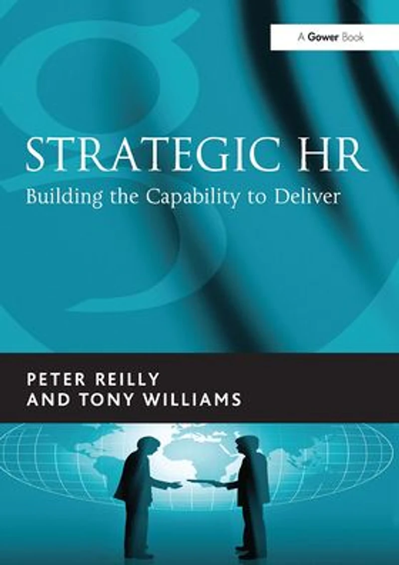 Strategic HR: Building the Capability to Deliver
