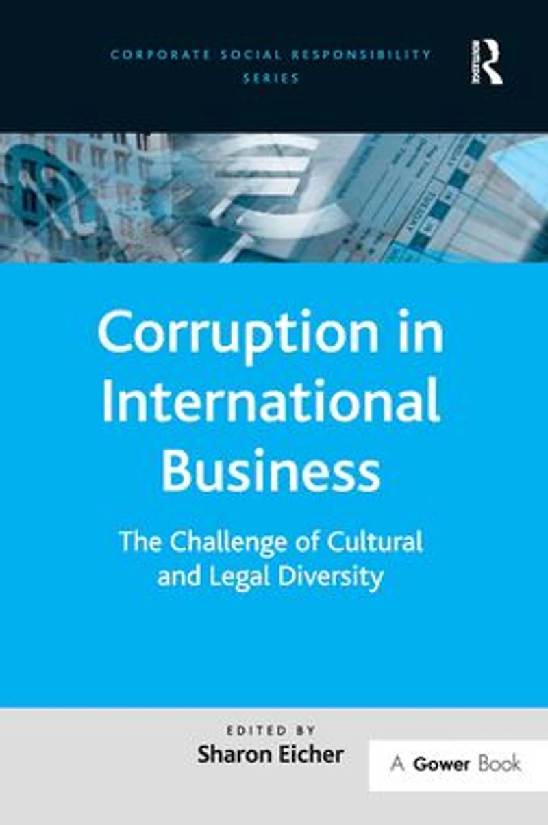 Corruption International Business: The Challenge of Cultural and Legal Diversity