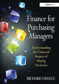 Finance for Purchasing Managers: Understanding the Financial Impact of Buying Decisions