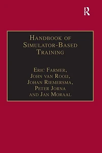 Handbook of Simulator-Based Training