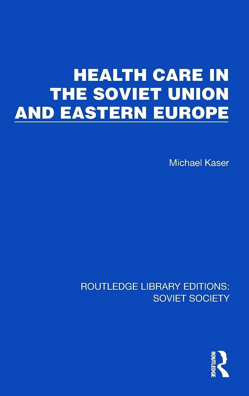 Health Care the Soviet Union and Eastern Europe
