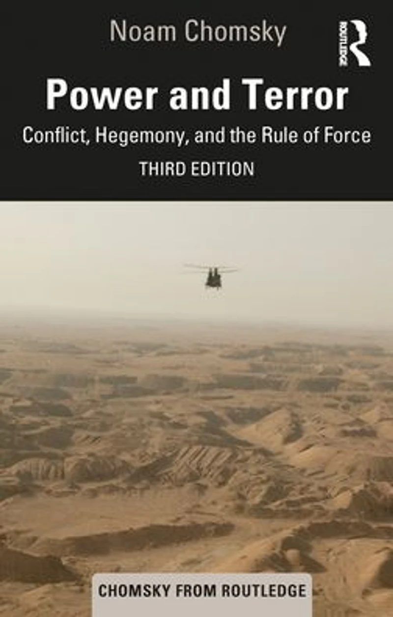 Power and Terror: Conflict, Hegemony, the Rule of Force