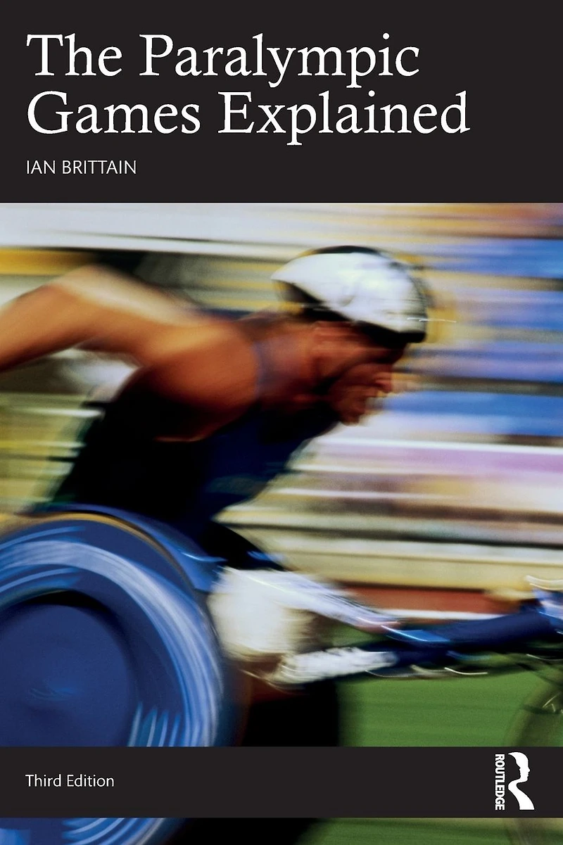 The Paralympic Games Explained