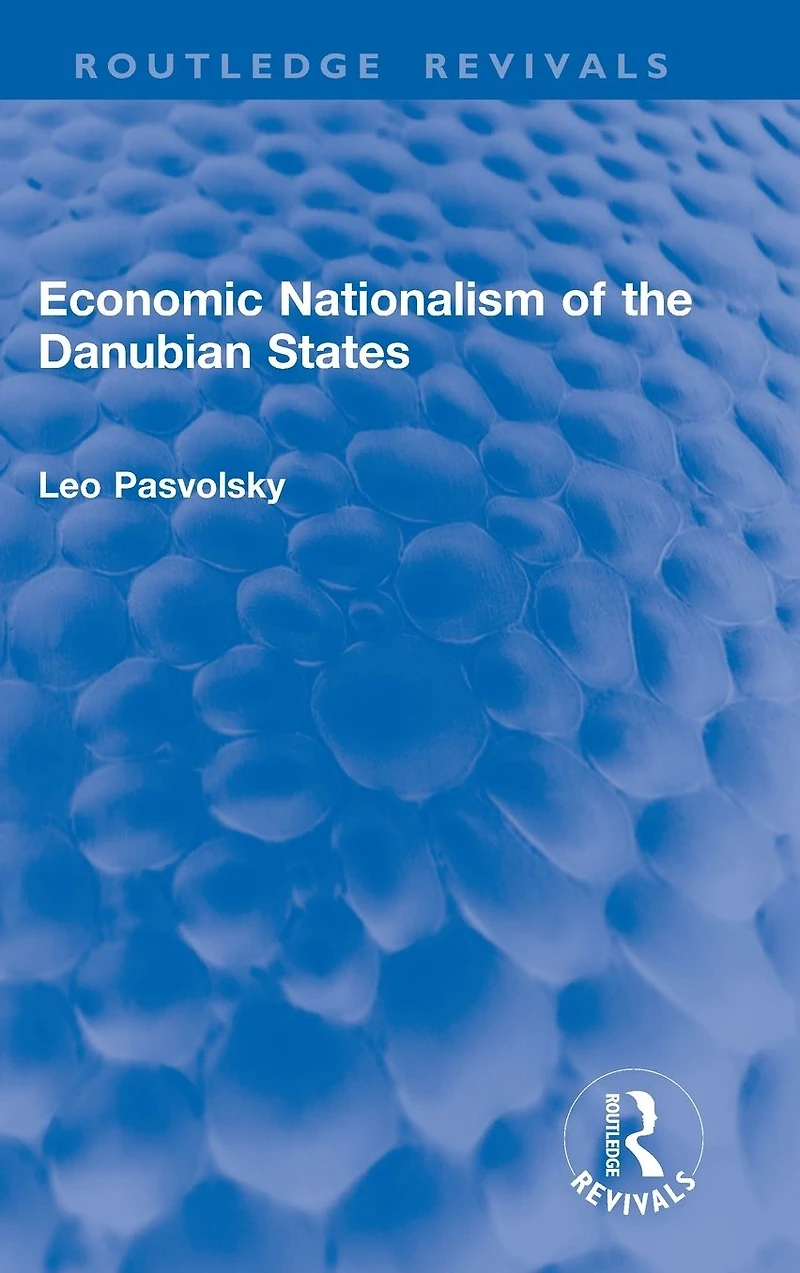 Economic Nationalism of the Danubian States