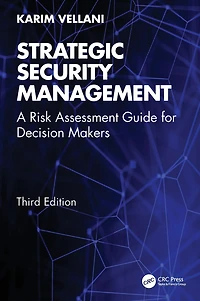 Strategic Security Management: A Risk Assessment Guide for Decision Makers